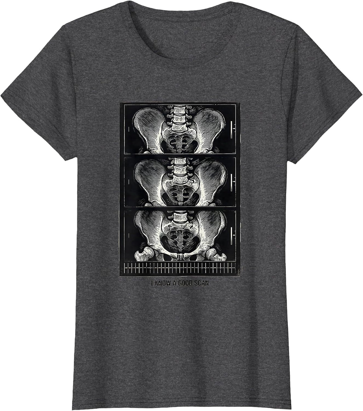 Women's I Know A Good Scan Radiology Tech Rad Tech Humor T-Shirt - Dark Heather Grey