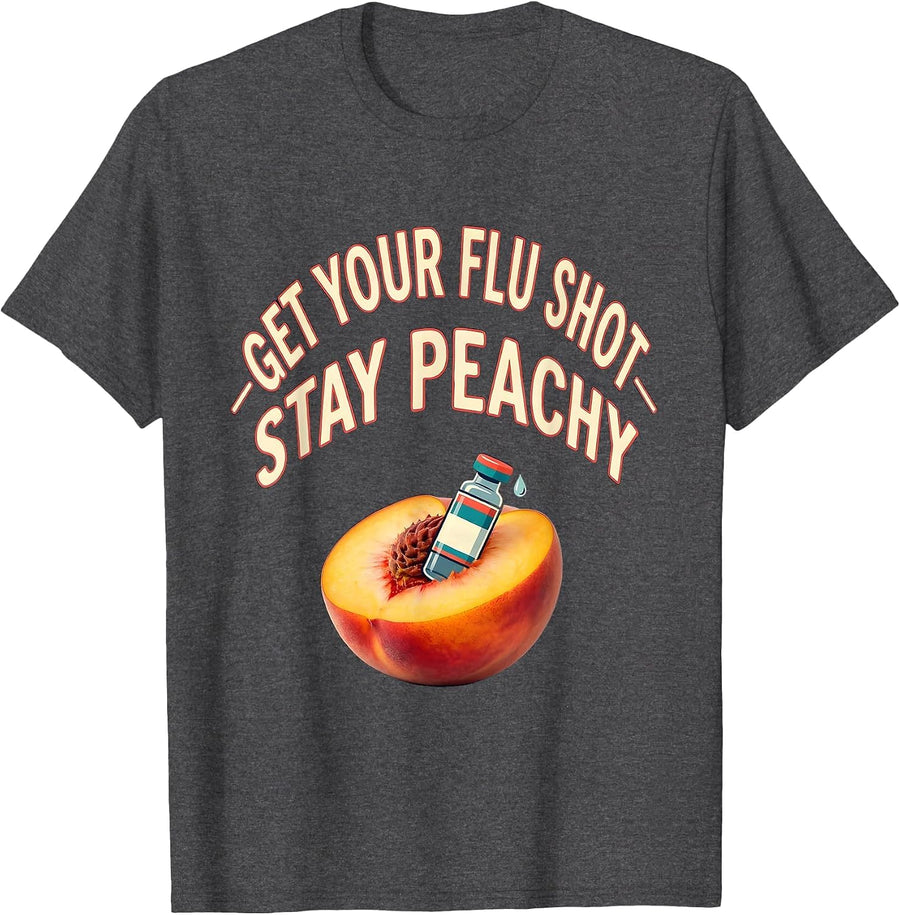 Men's Get Your Flu Shot—Stay Peachy Funny Nurse Healthcare Worker T-Shirt - Dark Heather Grey