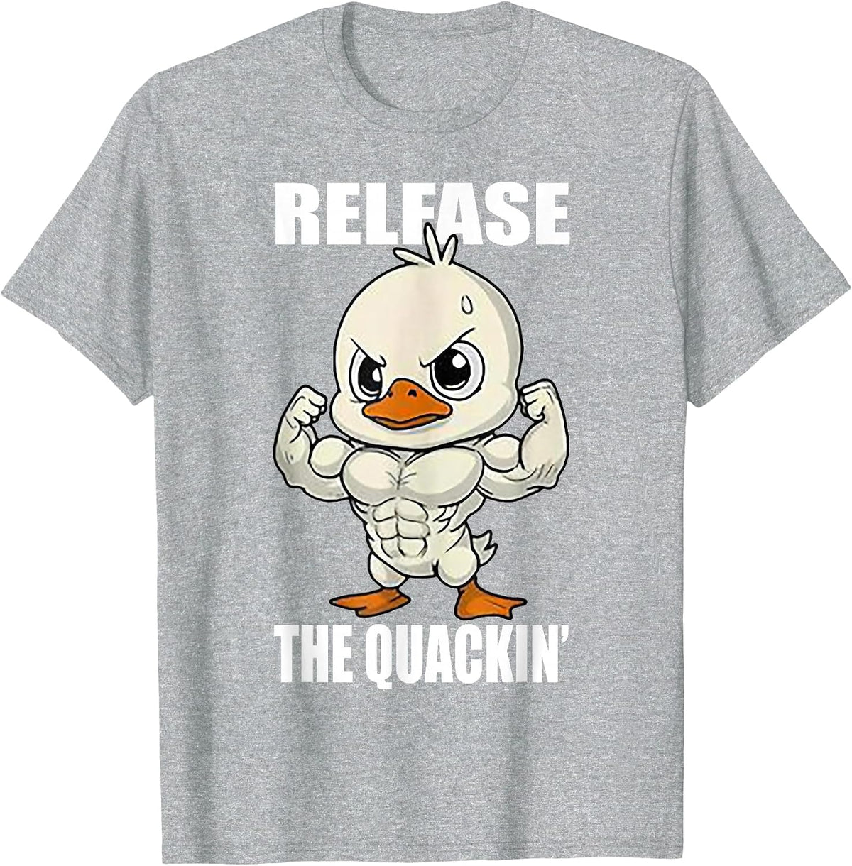 Release The Quackin Funny Gymer T-Shirt - Heather Grey