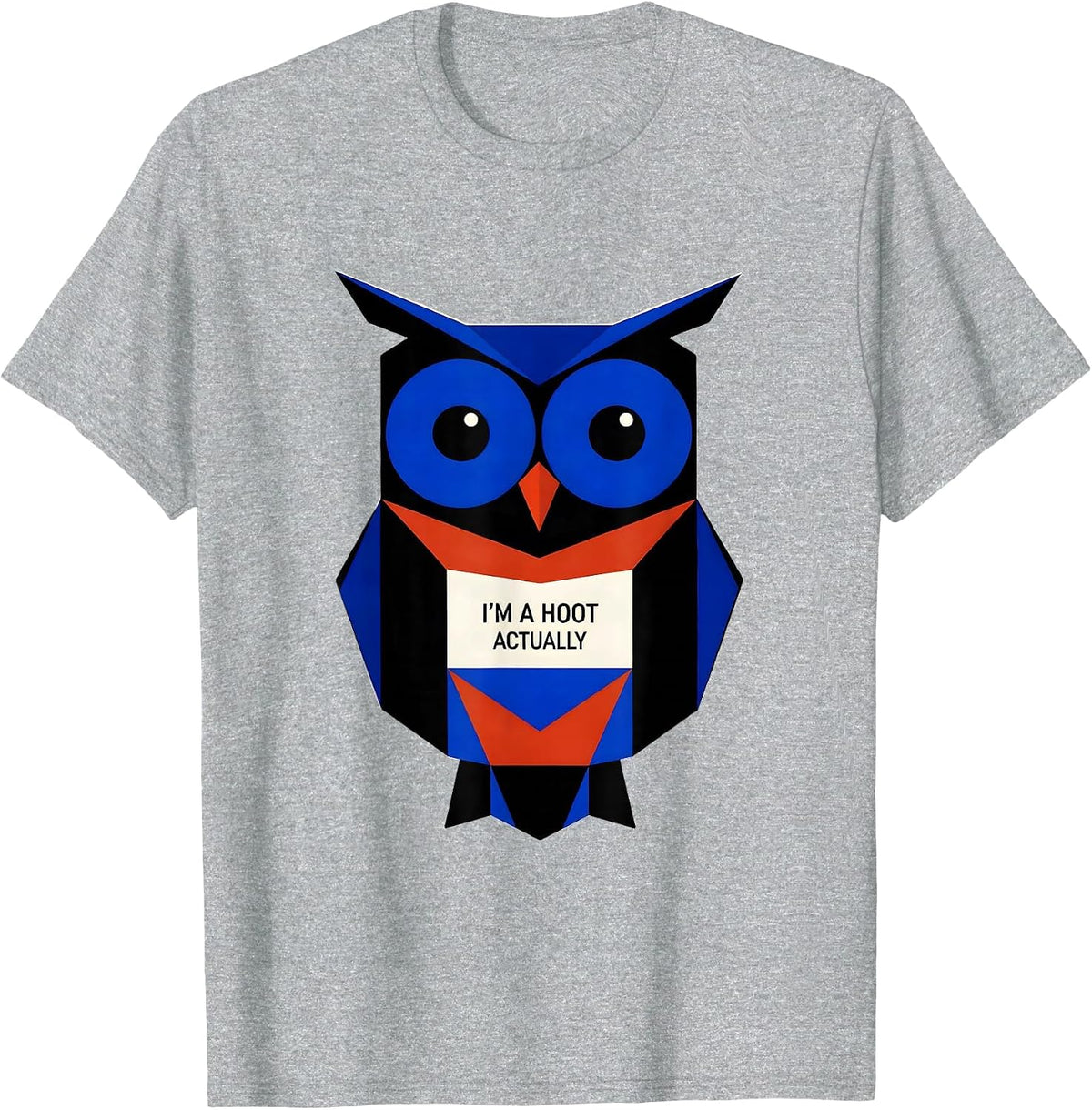 Men's I'm A Hoot, Actually Geometric Owl Bird Lover Humor T-Shirt - Heather Grey