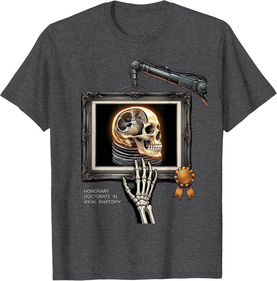 Men's Honorary Doctorate In Axial Anatomy Funny Radiology Tech T-Shirt - Dark Heather Grey