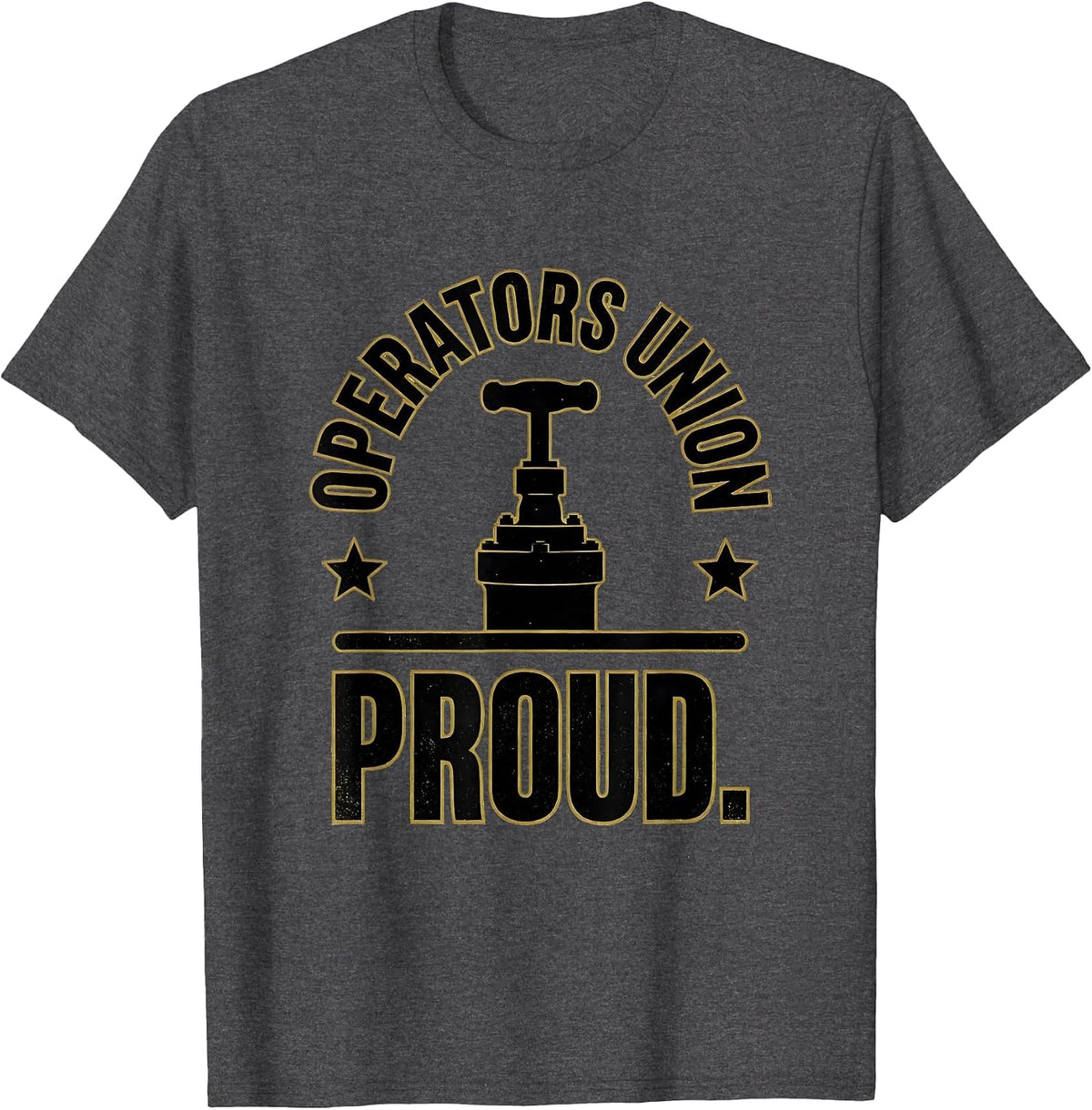 Men's Operators Union Proud Skilled Trades Labor Solidarity T-Shirt - Dark Heather Grey