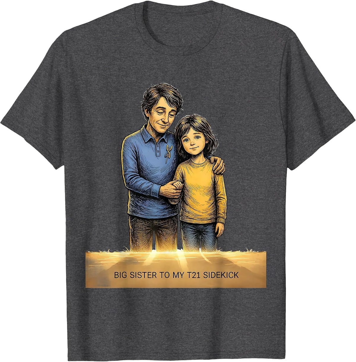 Big Sister To My T21 Sidekick Inspirational Down Syndrome T-Shirt - Dark Heather Grey