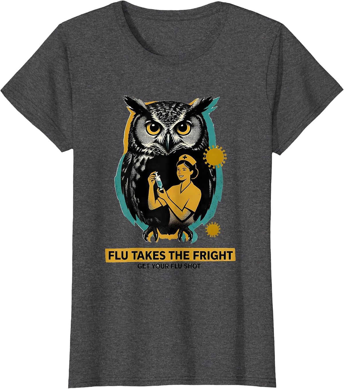 Women's Flu Takes The Fright Get Your Flu Shot Funny Nurse T-Shirt - Dark Heather Grey
