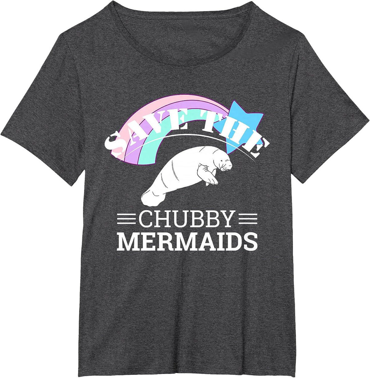 Save The Chubby Mermaids Manatees Apparel T-Shirt T-Shirt - Dark Heather Grey