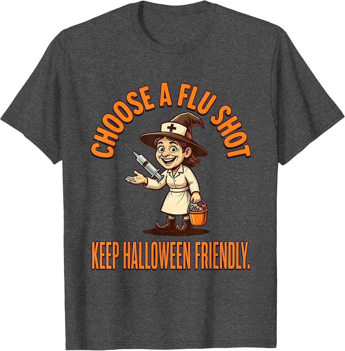 Men's Choose A Flu Shot Keep Halloween Friendly Nurse T-Shirt - Dark Heather Grey