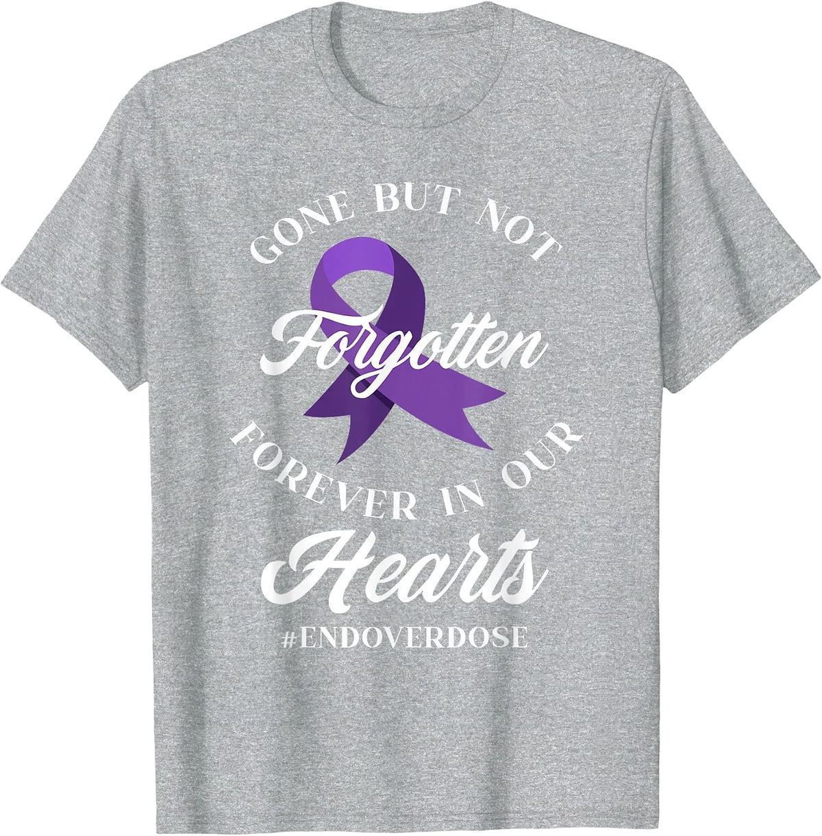 End Overdose Loved One Memorial Overdose Awareness T-Shirt - Heather Grey