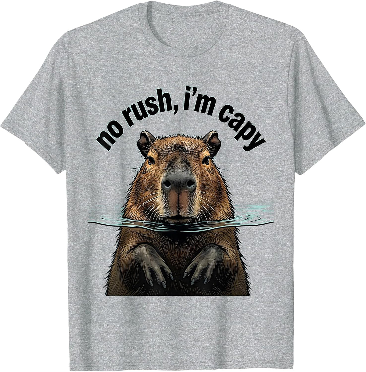 Men's no rush, i'm capy Funny Capybara Animal Lover Meme Humor T-Shirt - Heather Grey