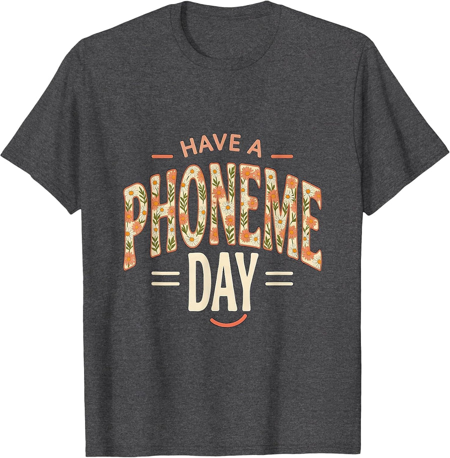 Men's Have A Phoneme Day Retro Floral Speech Language Pathologist T-Shirt - Dark Heather Grey