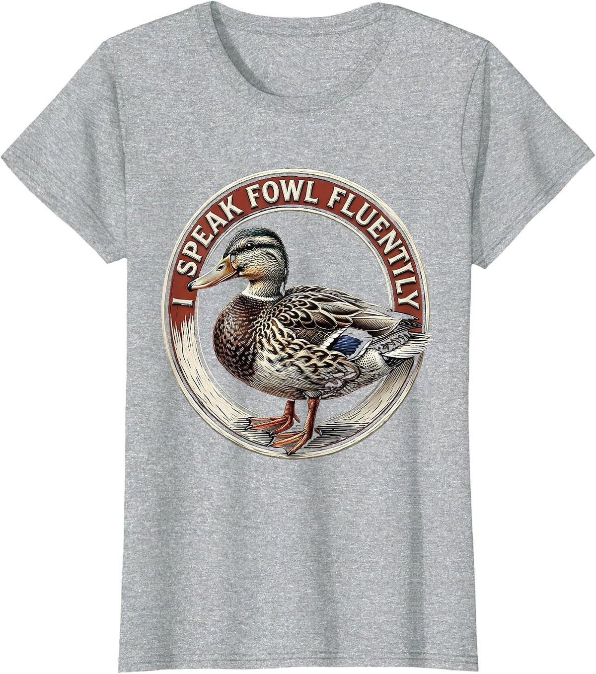 I Speak Fowl Fluently Funny Duck Lover Farmer Humor T-Shirt - Heather Grey
