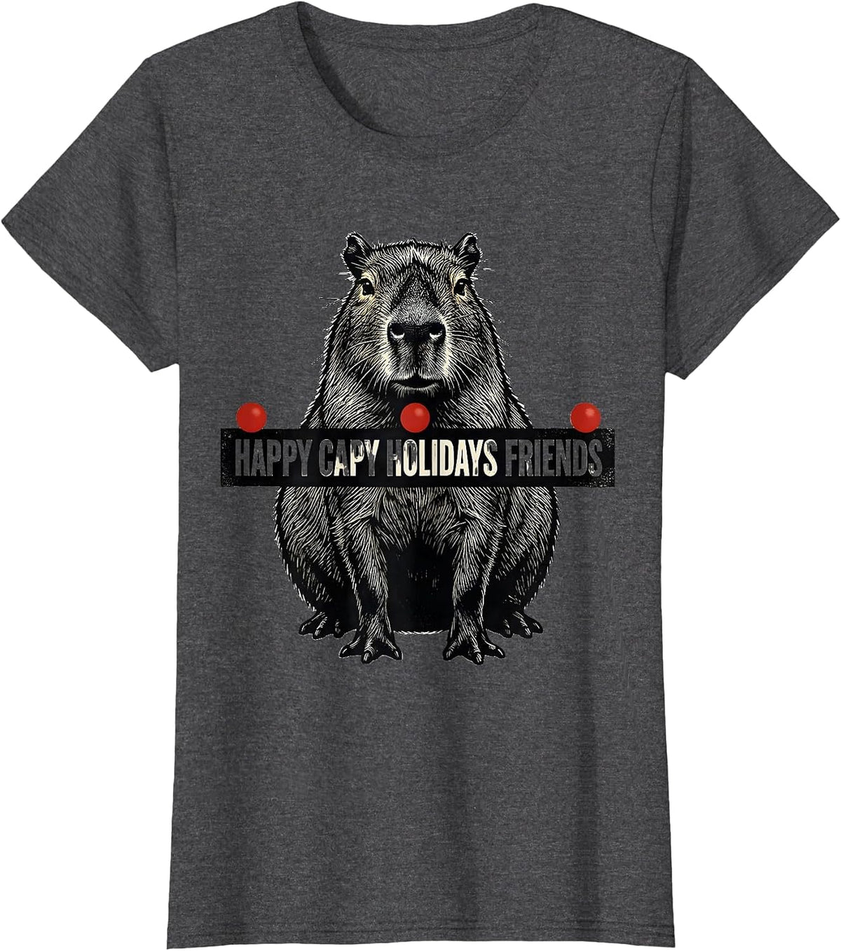 Women's Happy Capy Holidays Friends Funny Capybara Christmas Animal T-Shirt - Dark Heather Grey