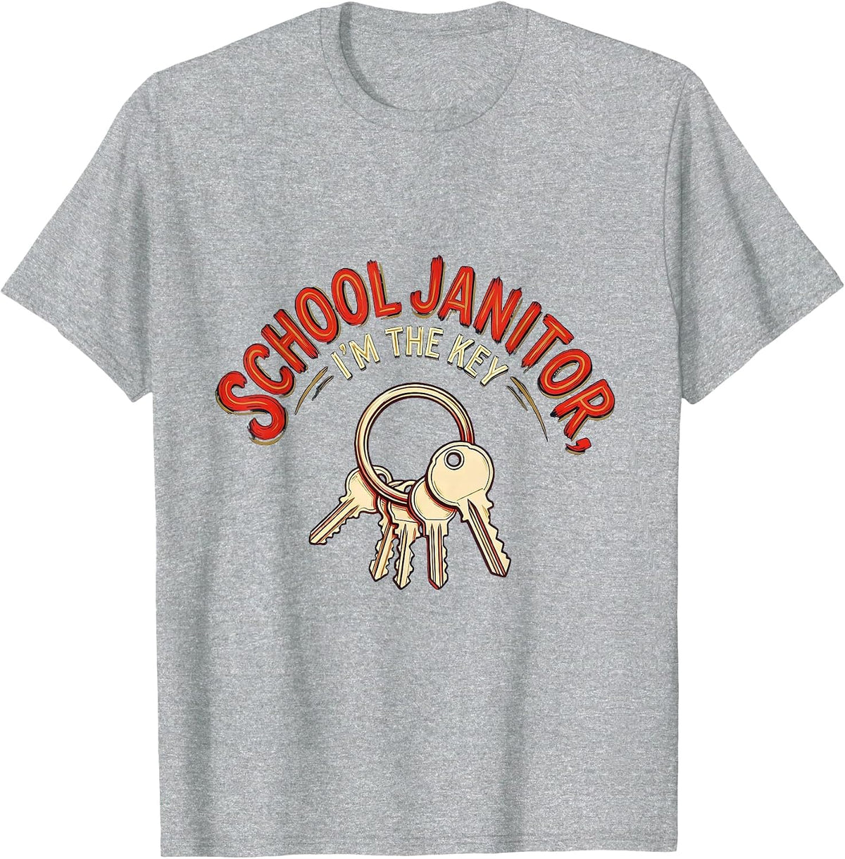Men's School Janitor, I'm The Key Funny Custodian Appreciation T-Shirt - Heather Grey