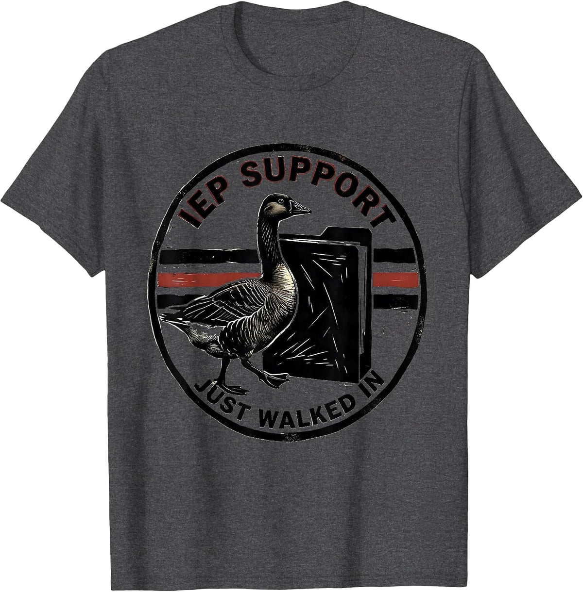 Men's IEP Support Just Walked In Funny Special Education Teacher T-Shirt - Dark Heather Grey