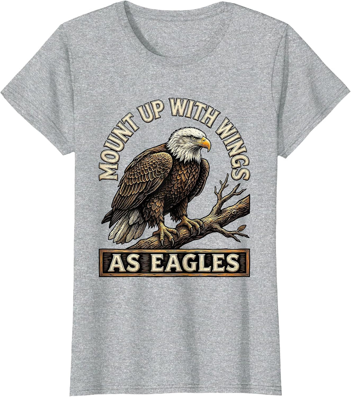 Mount Up With Wings As Eagles Vintage Eagle Faith Gift T-Shirt - Heather Grey