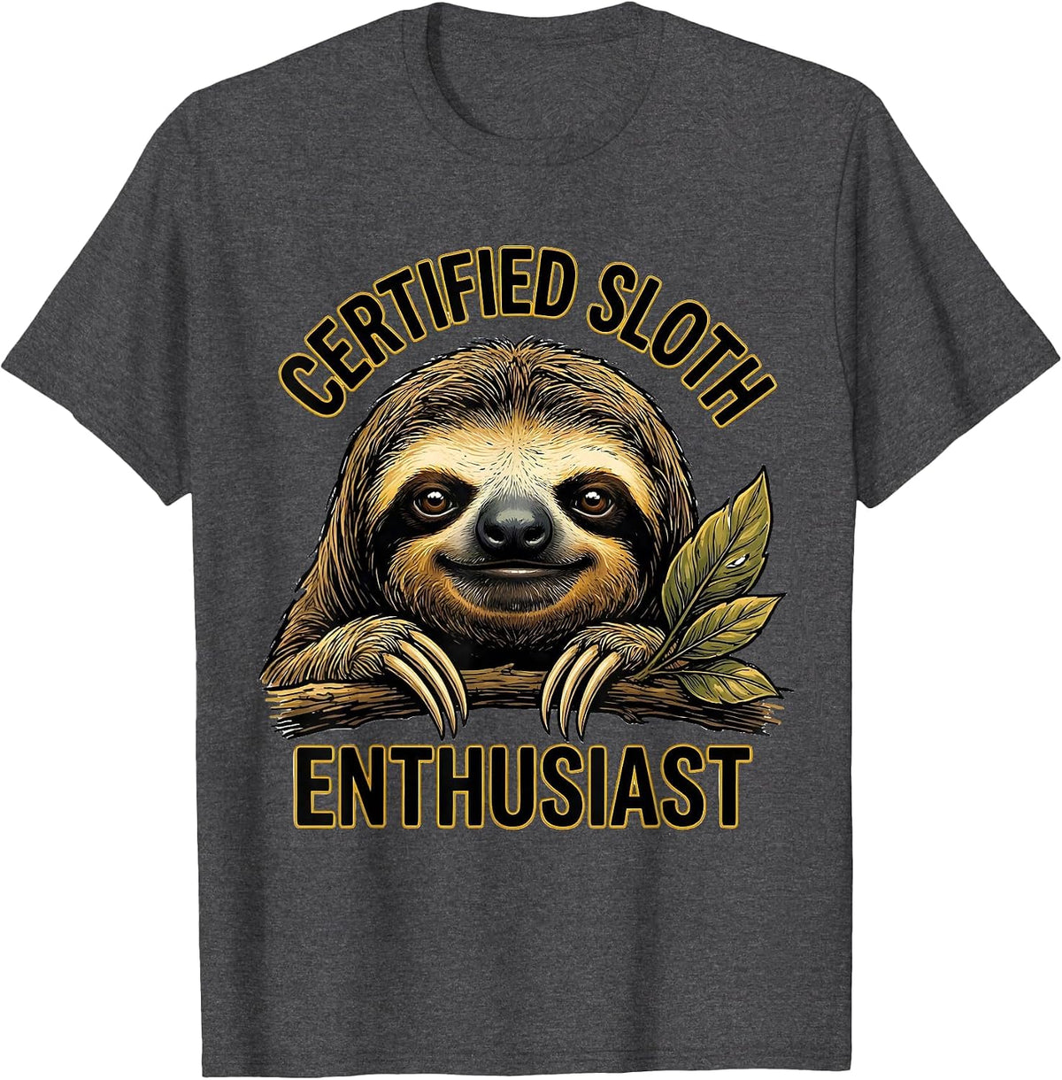 Certified Sloth Enthusiast Funny Sloth Lover Gift T-Shirt - Dark Heather Grey