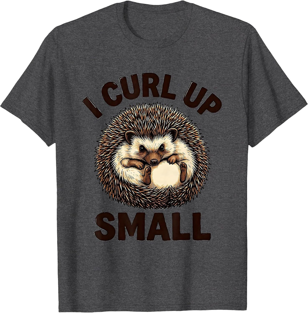 Men's I Curl Up Small Cute Hedgehog Lover Humor T-Shirt - Dark Heather Grey