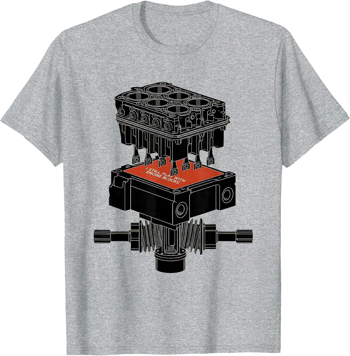 Men's I Still Play With Engine Blocks Funny Mechanic Car Engine T-Shirt - Heather Grey
