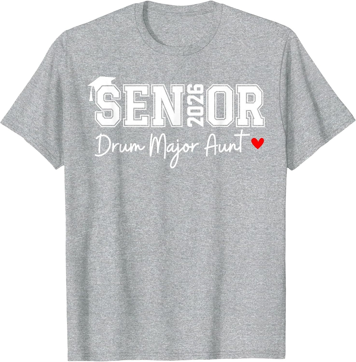 Senior 2026 Drum Major Aunt Marching Graduation Graduate T-Shirt - Heather Grey