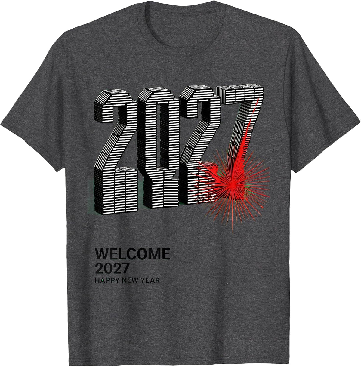 Men's Welcome 2027 Happy New Year Party Family Matching T-Shirt - Dark Heather Grey