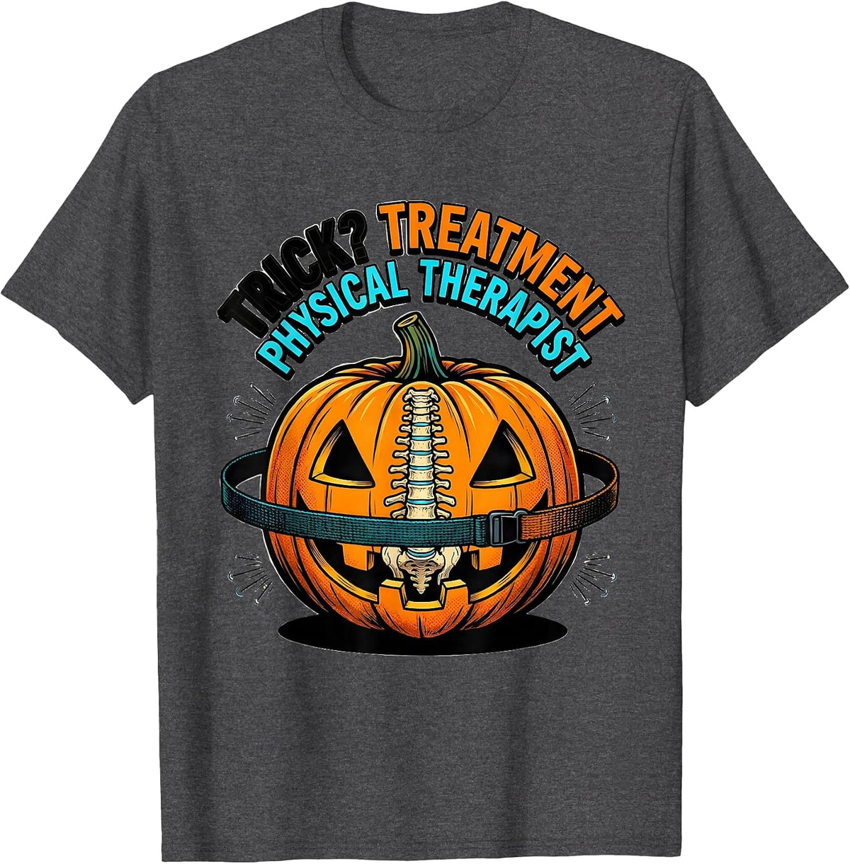 Men's Trick? Treatment Physical Therapist Pop Art PT Halloween T-Shirt - Dark Heather Grey