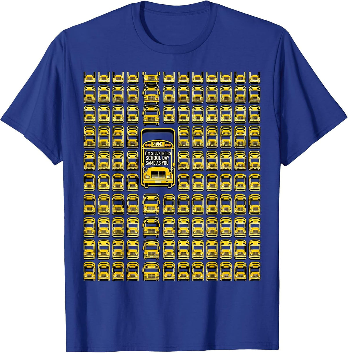 I'm Stuck In This School Day Same As You Funny T-Shirt - Royal Blue