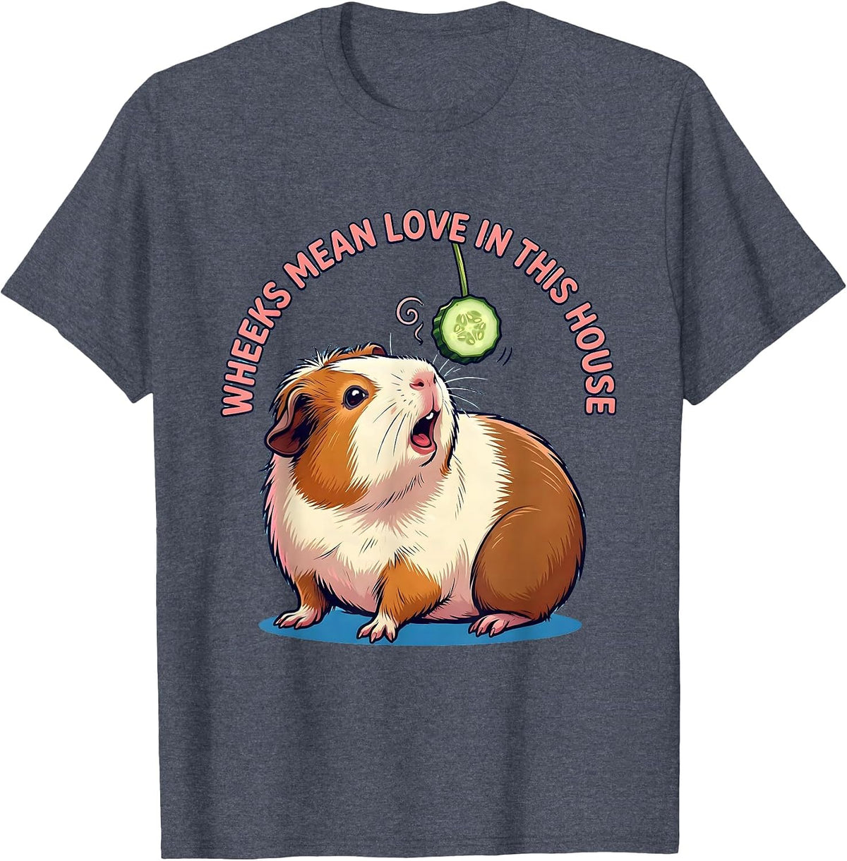 Men's Wheeks Mean Love In This House Cute Kawaii Guinea Pig Pet T-Shirt - Heather Blue
