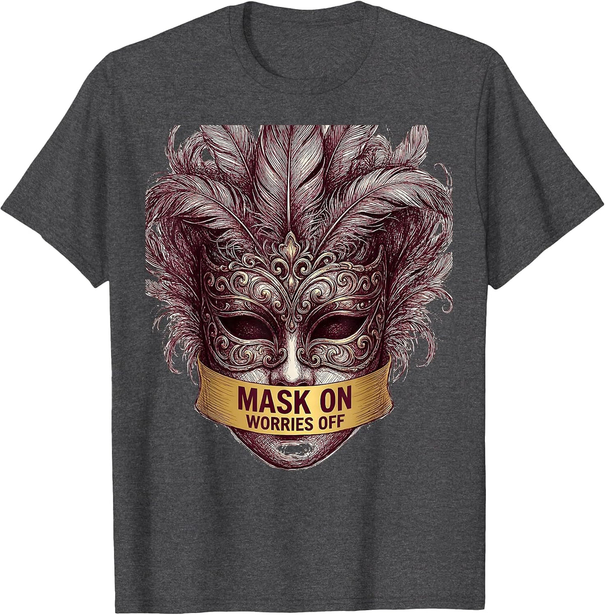 Men's Mask On Worries Off Mardi Gras Design T-Shirt - Dark Heather Grey