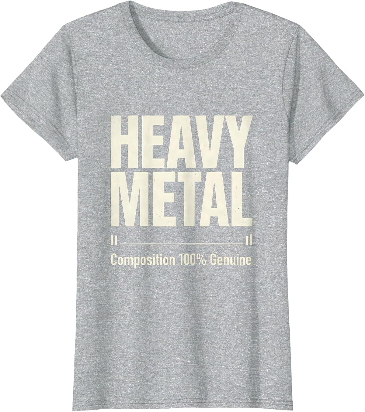Heavy Metal Composition 100% Genuine Funny Metal Fan Humor T-Shirt - Heather Grey