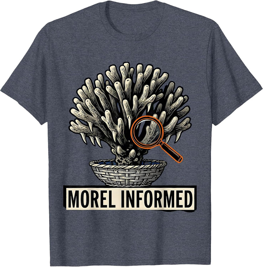 Morel Informed Funny Mushroom Forager Mycology Hobbyist Gift T-Shirt - Heather Blue
