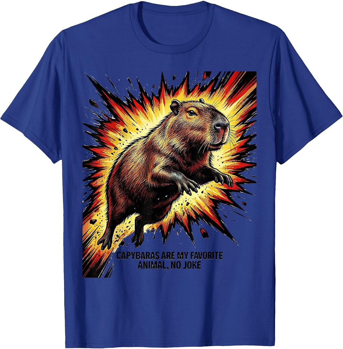 Capybaras Are My Favorite Animal, No Joke Funny T-Shirt - Royal Blue