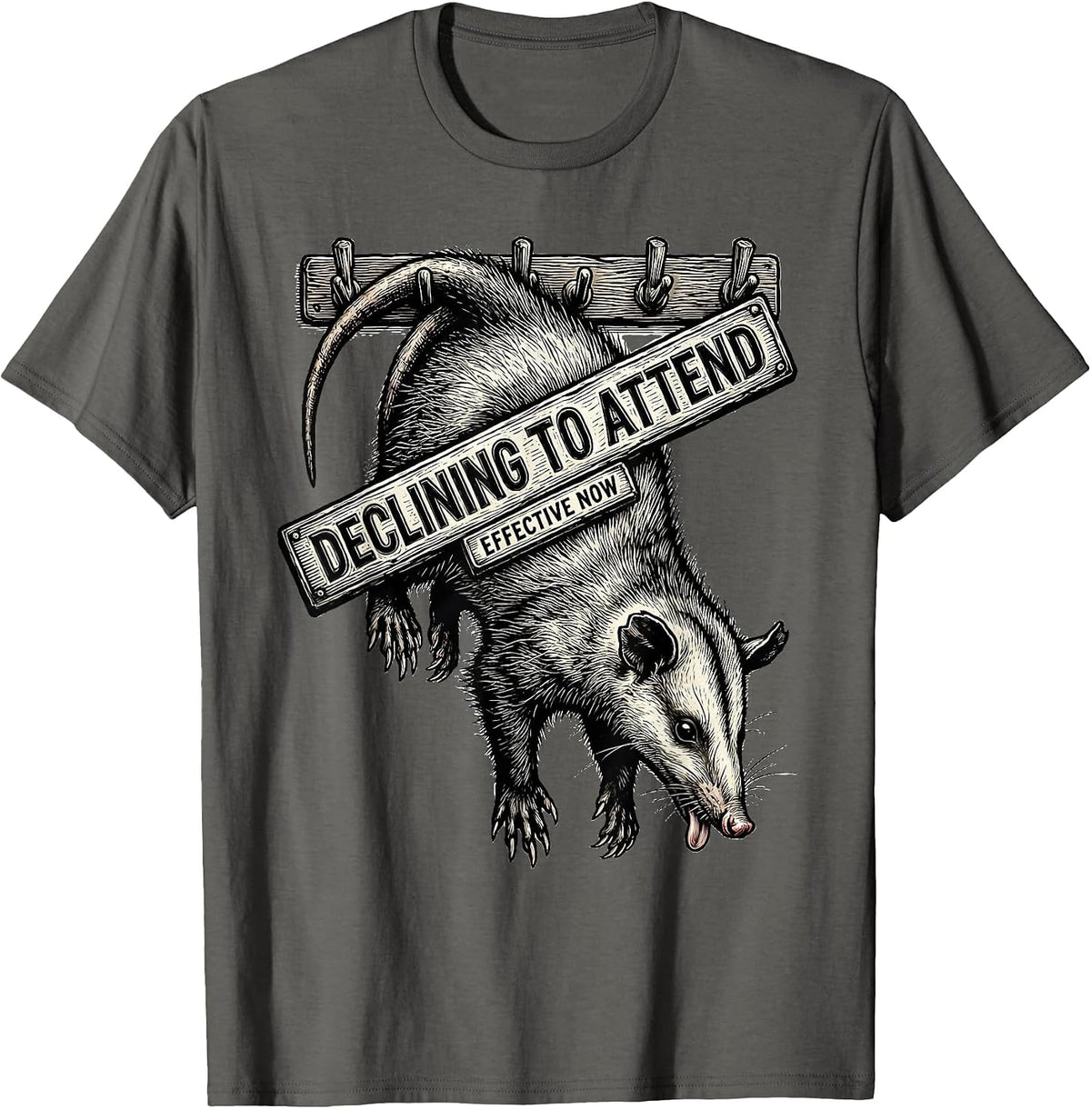 Declining To Attend Effective Now Funny Opossum Meme T-Shirt - Asphalt Grey