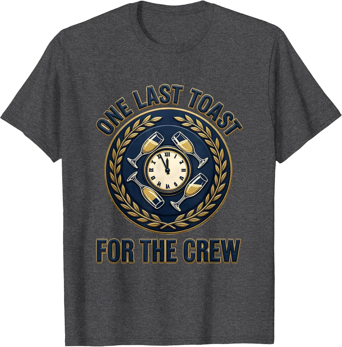 One Last Toast For The Crew Retro Emblem Party Novelty T-Shirt - Dark Heather Grey