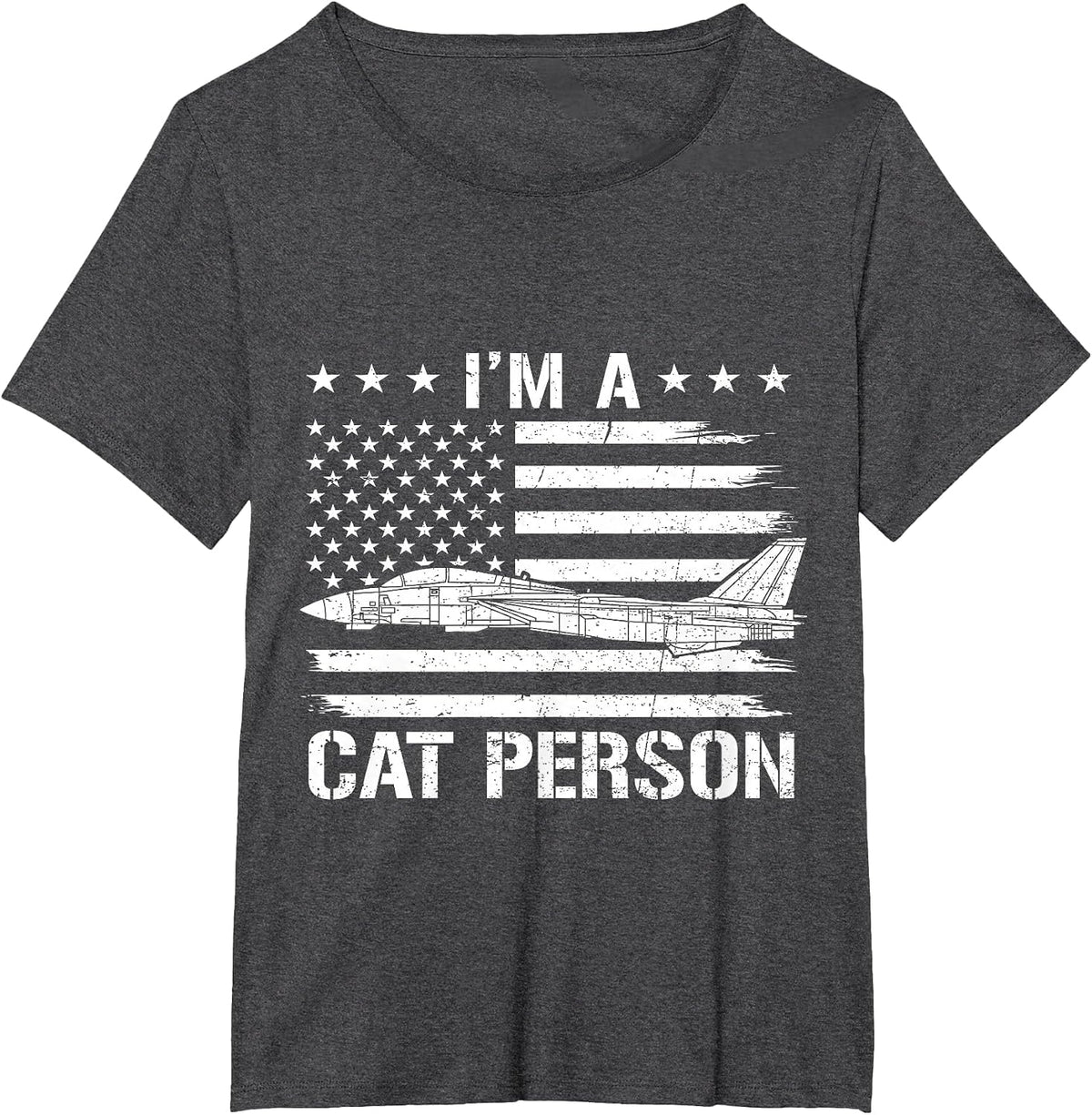 I'm A Cat Person Funny F-14 Tomcat Flag US Fighter Jet T-Shirt - Dark Heather Grey