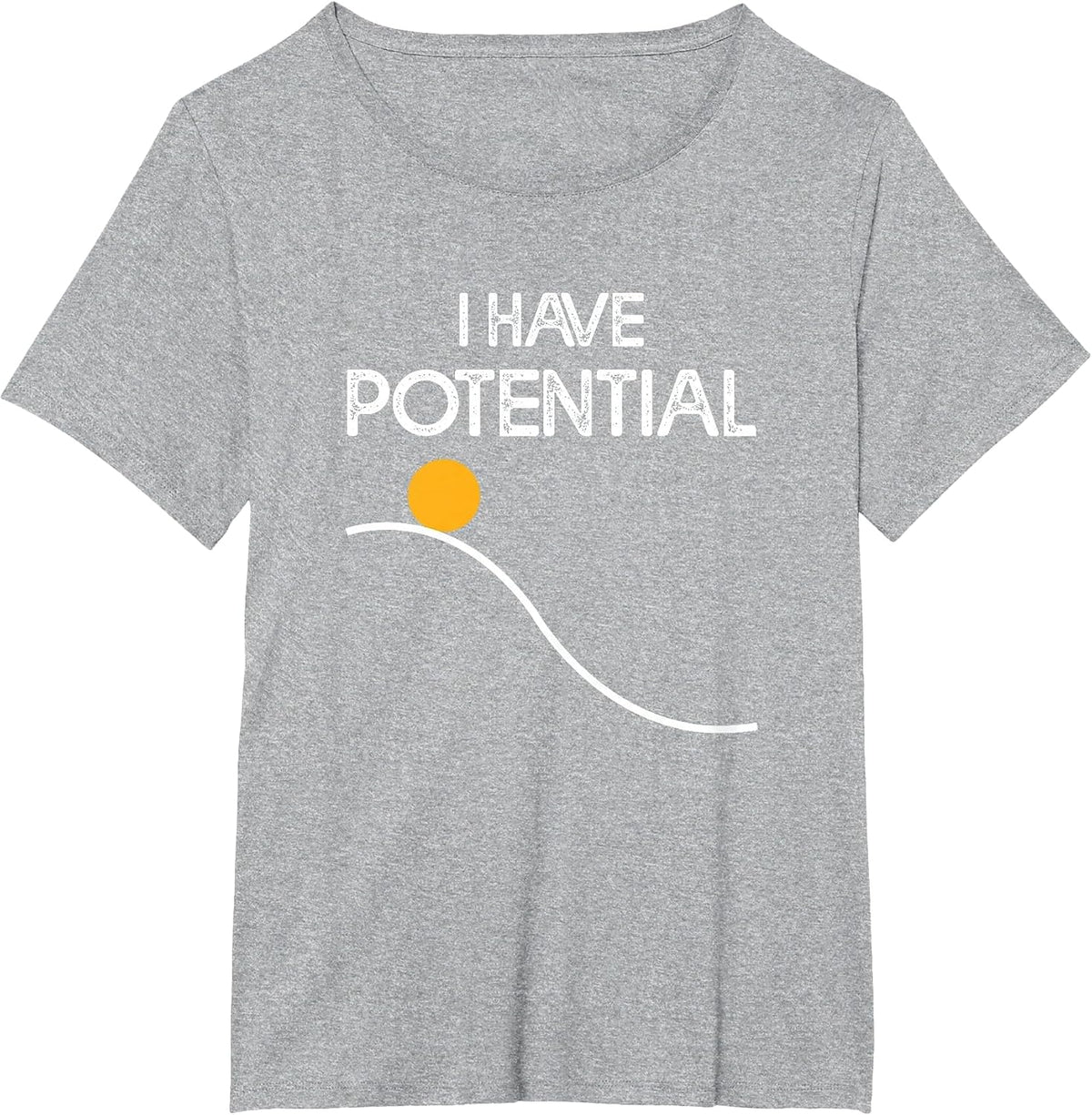 I Have Potential Energy Funny Physics Teacher Nerd T-Shirt - Heather Grey