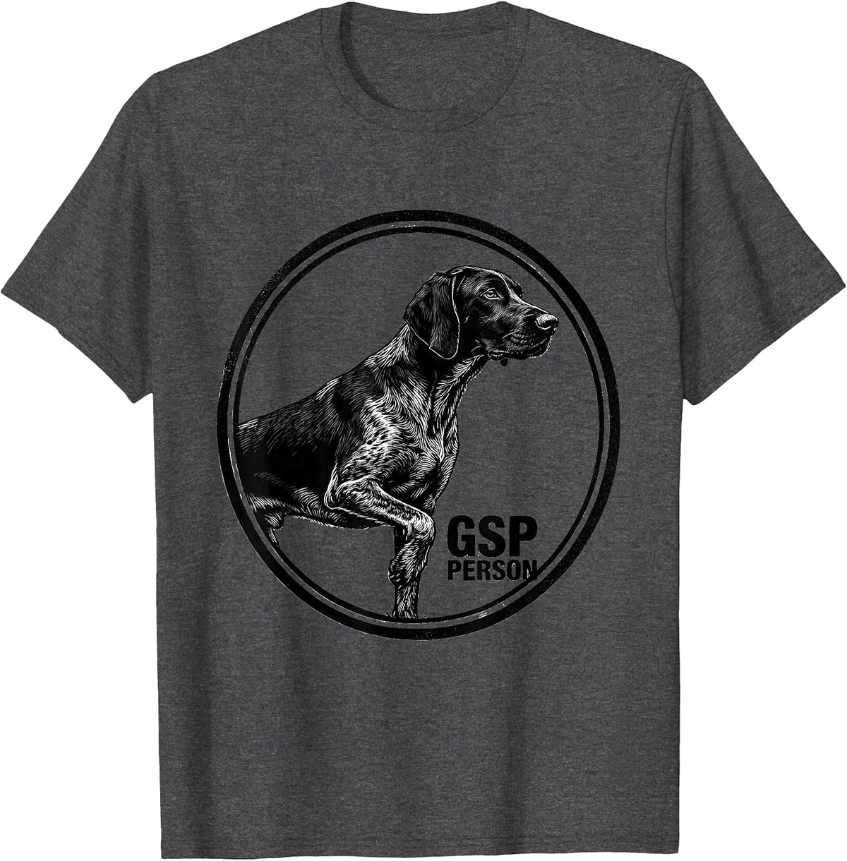 GSP Person Funny German Shorthaired Pointer Dog Lover T-Shirt - Dark Heather Grey
