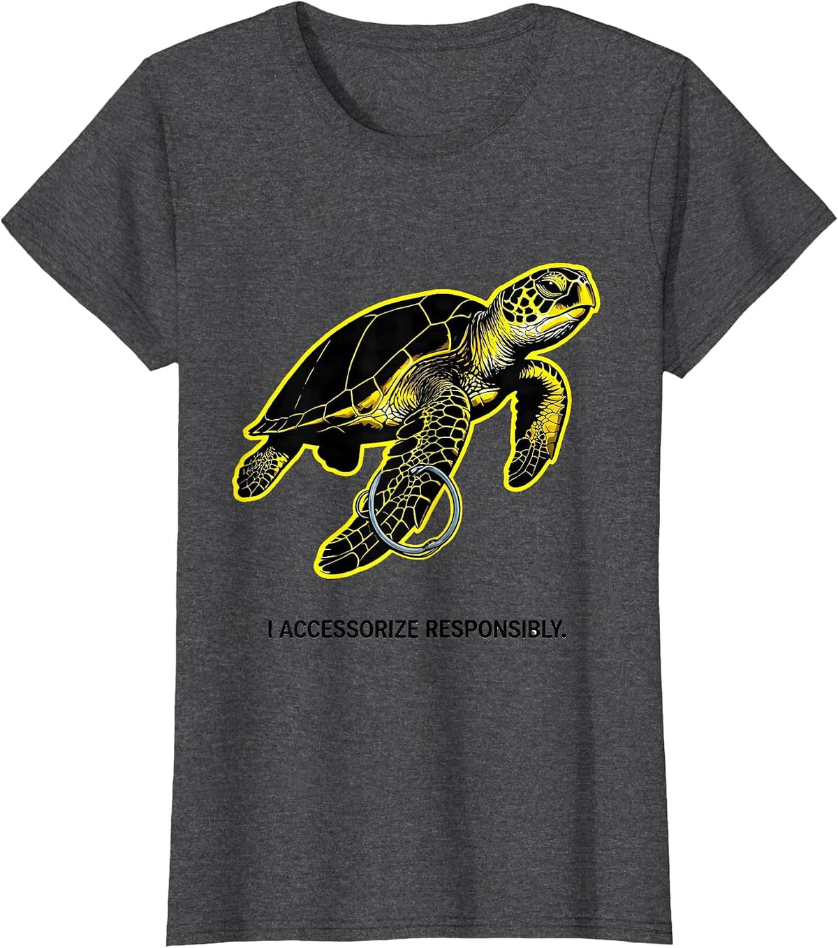 Women's I Accessorize Responsibly Stencil Sea Turtle Ocean Animal T-Shirt - Dark Heather Grey