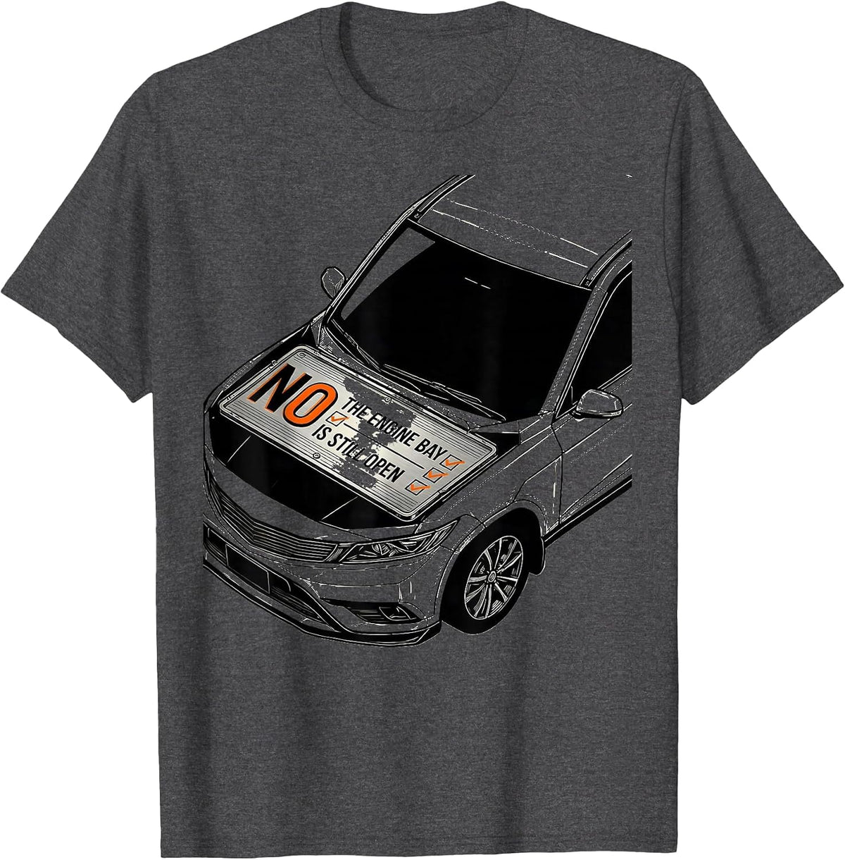 Men's No The Engine Bay Is Still Open Funny Mechanic Garage Auto T-Shirt - Dark Heather Grey