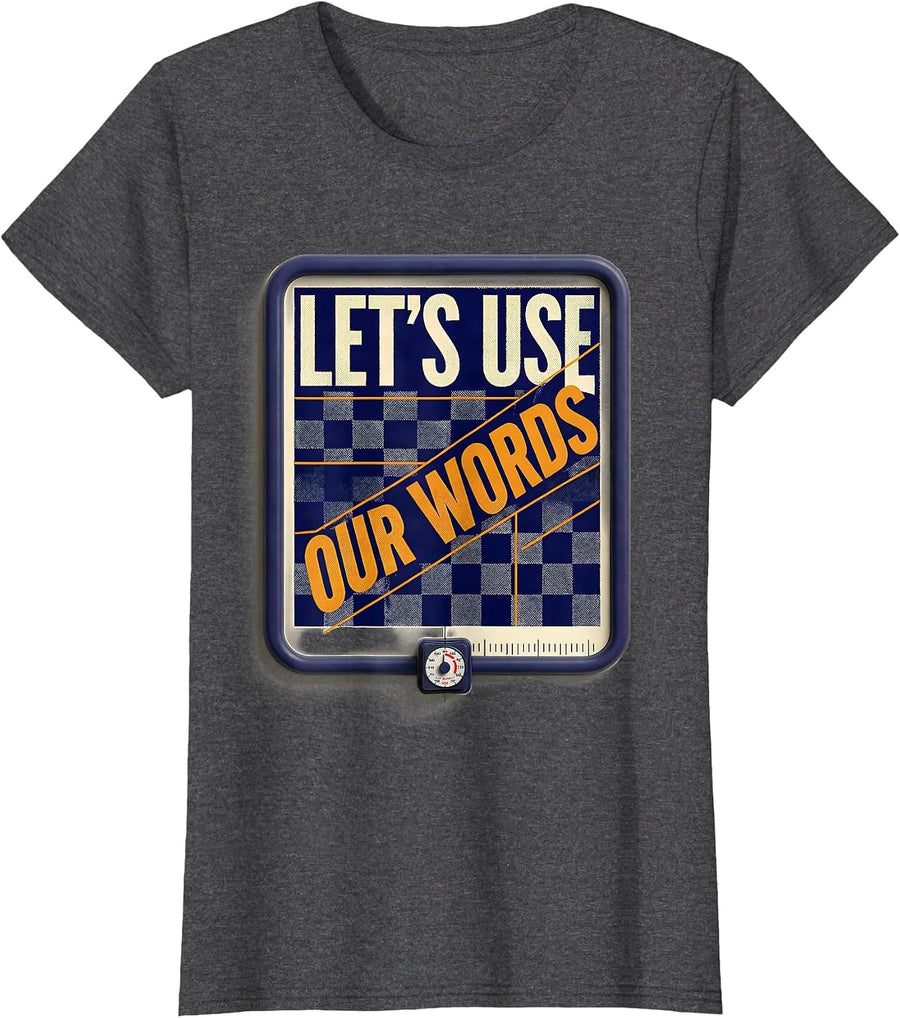 Women's Let's Use Our Words Funny Silly Goose ABA Therapy Therapist T-Shirt - Dark Heather Grey