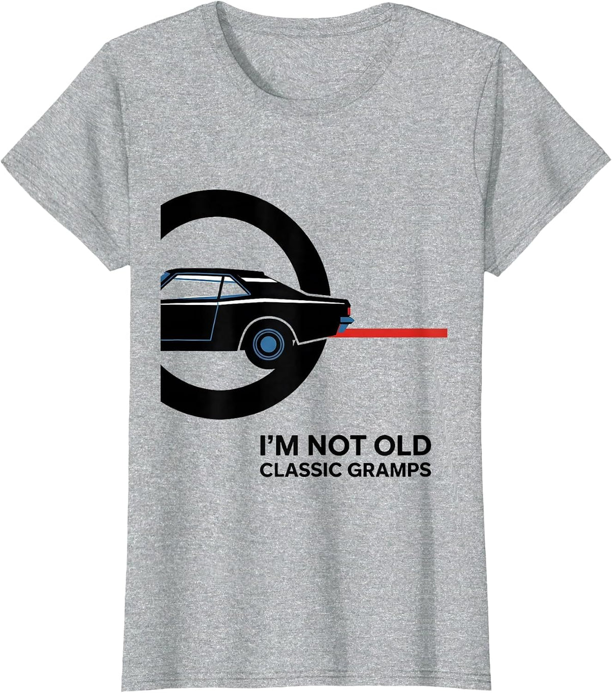 I'm Not Old Classic Gramps Funny Grandpa Classic Car Lover T-Shirt - Heather Grey