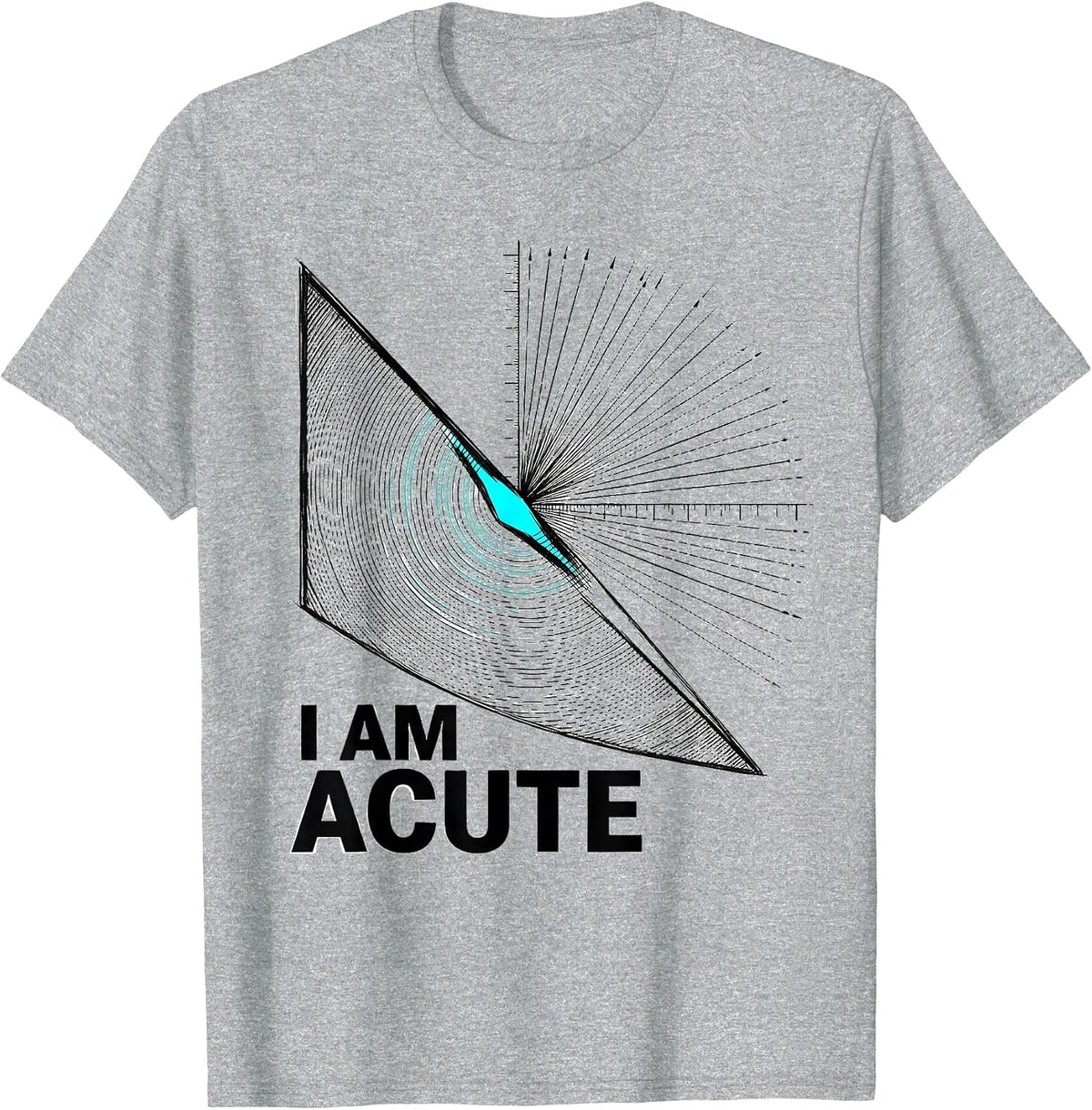 Men's I Am Acute Funny Math Teacher Nerd Humor Gift T-Shirt - Heather Grey