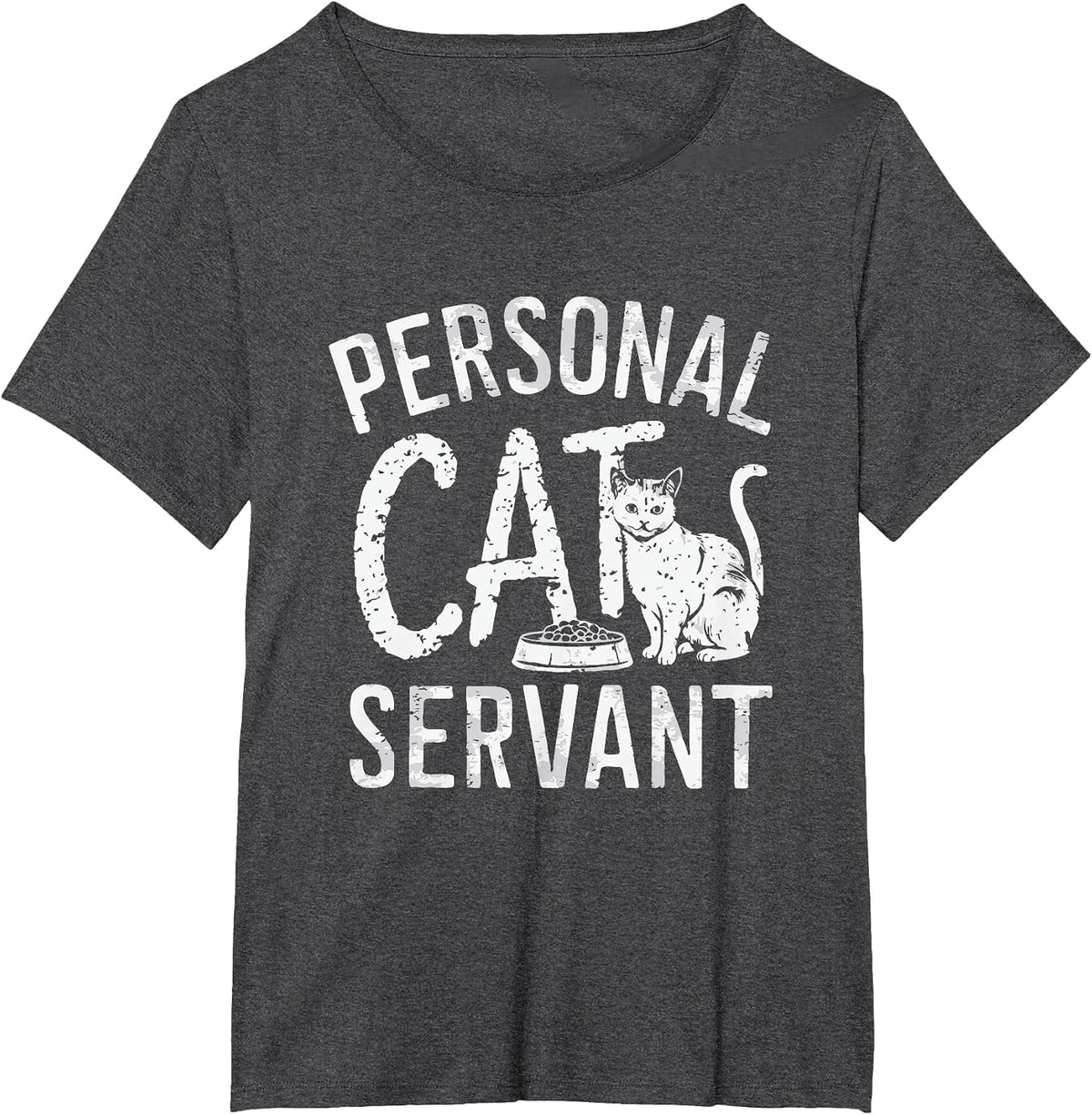 Personal Cat Servant Cat Owner Mom Or Dad T-Shirt - Dark Heather Grey