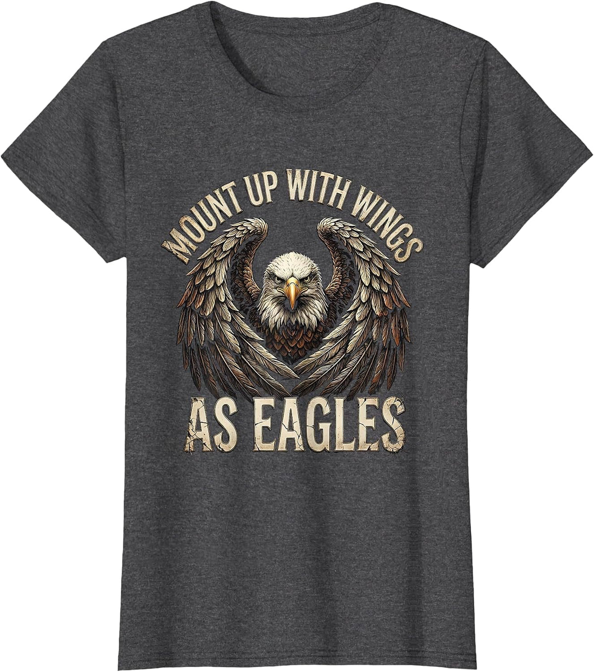 Women's Mount Up With Wings As Eagles Distressed Eagle Pride Faith T-Shirt - Dark Heather Grey