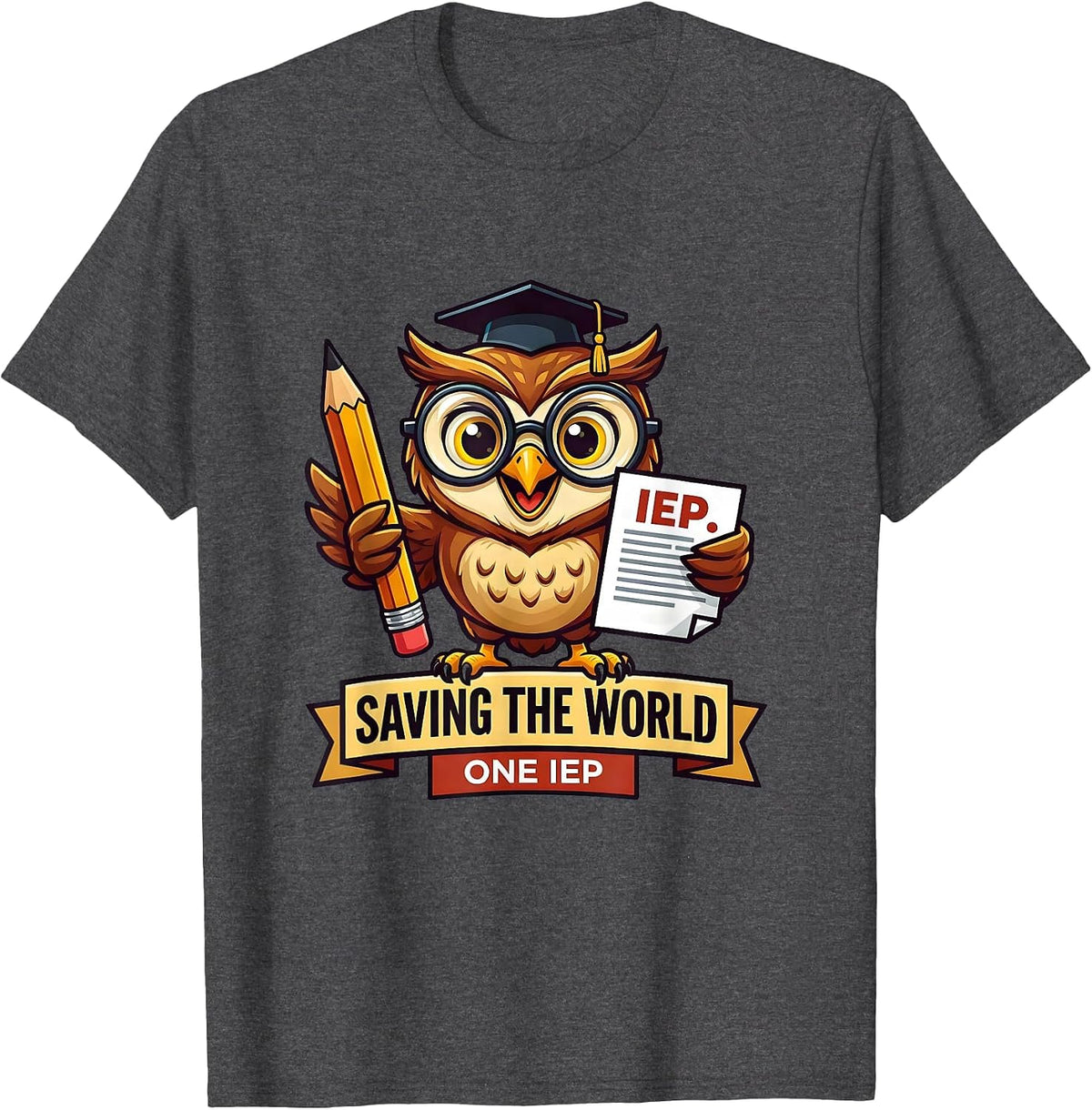 Men's Saving the World One IEP Special Education Teacher T-Shirt - Dark Heather Grey
