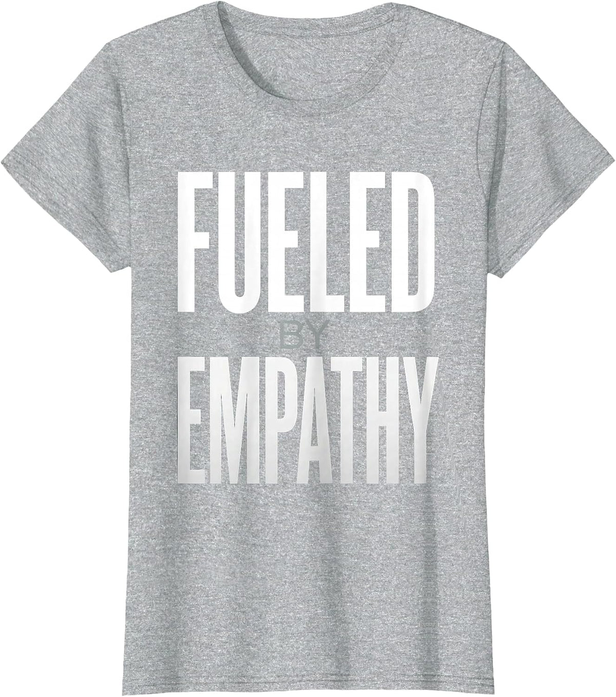 Fueled by Empathy School Psychologist Design T-Shirt - Heather Grey