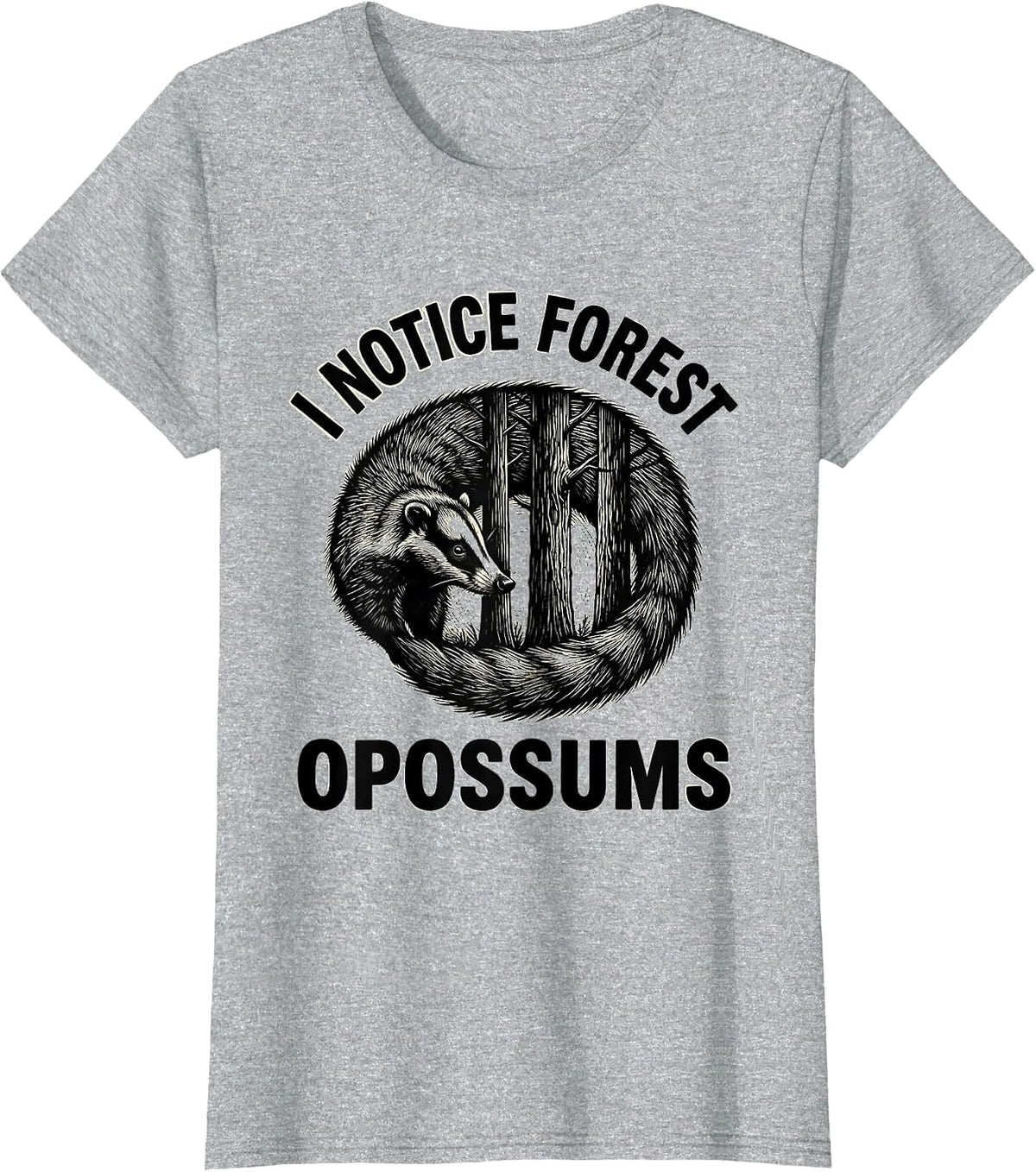 I Notice Forest Opossums Scratchboard Nature Lover Wildlife T-Shirt - Heather Grey