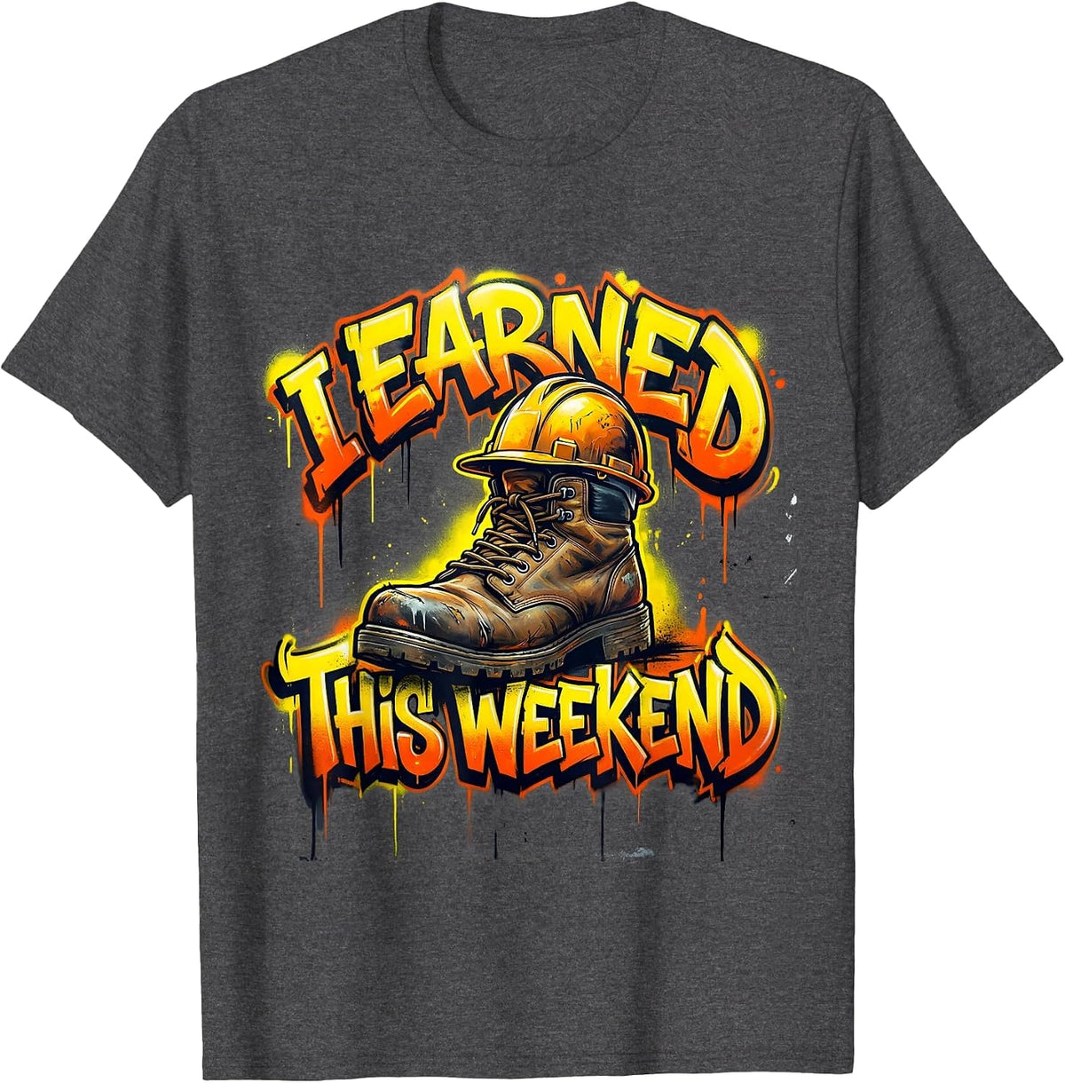 I Earned This Weekend Labor Day Graphic T-Shirt - Dark Heather Grey
