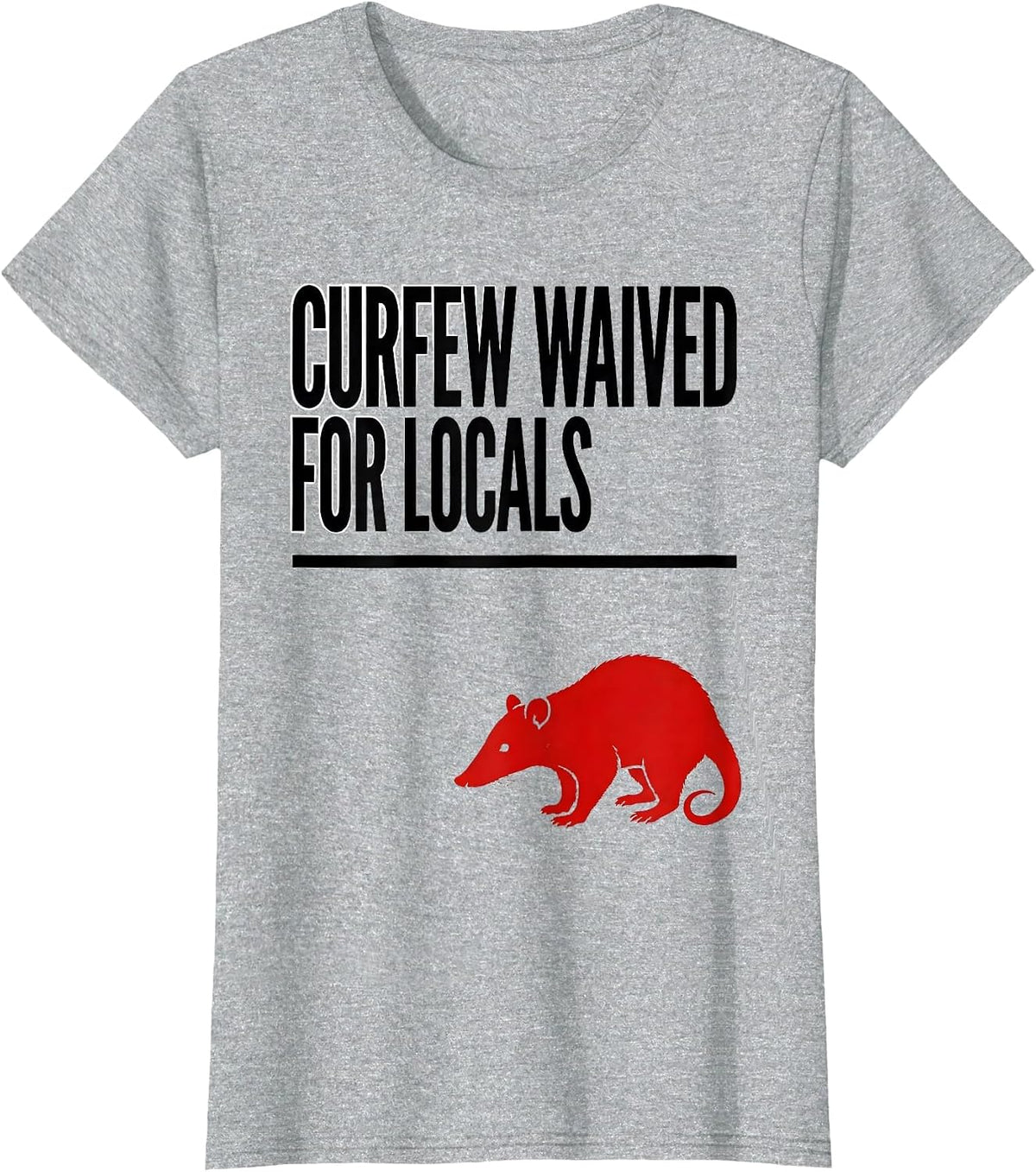 Women's Curfew Waived For Locals Funny Opossum Meme Animal Humor T-Shirt - Heather Grey