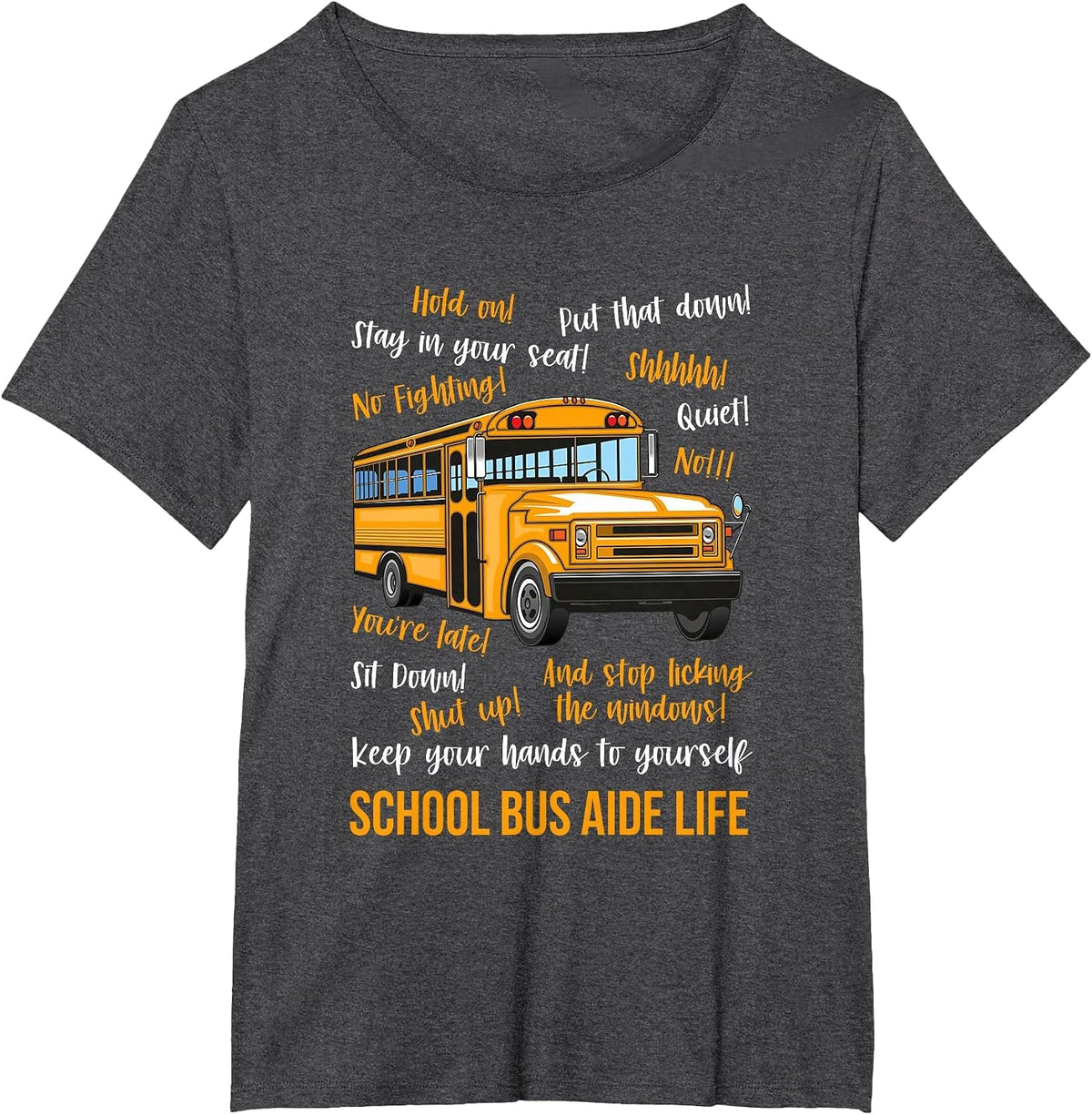Funny School Bus Aide Life Tee School Bus Shirts for Adults T-Shirt - Dark Heather Grey