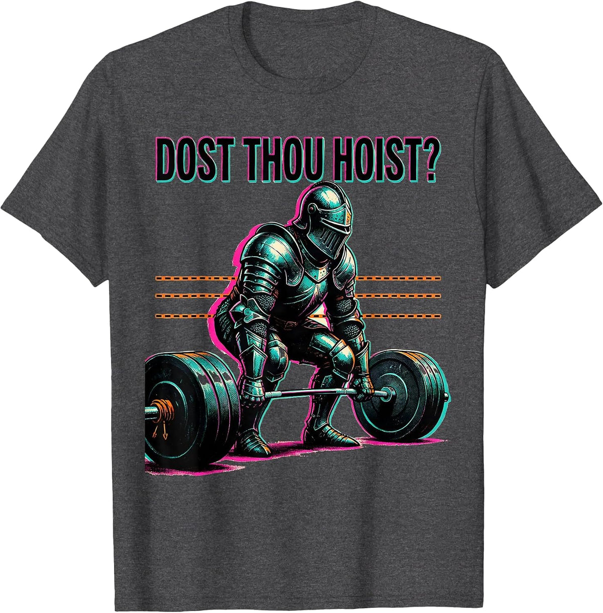 Dost Thou Hoist? Funny Knight Weightlifter Gym Humor T-Shirt - Dark Heather Grey