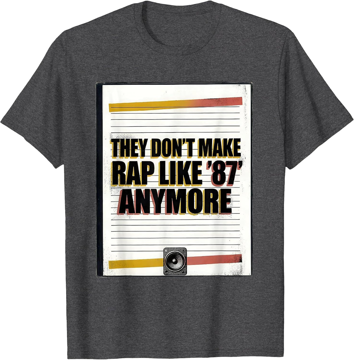 They Don't Make Rap Like '87 Anymore Vintage Hip Hop T-Shirt - Dark Heather Grey